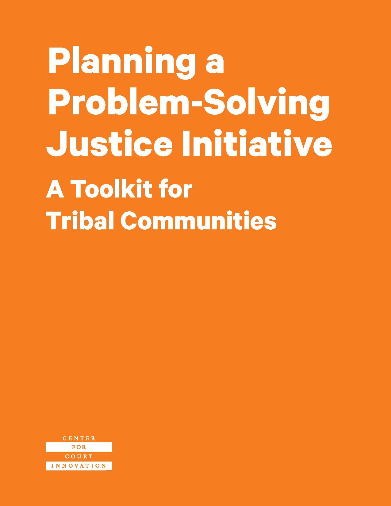 Planning a Problem-Solving Justice Initiative - A Toolkit for Tribal Communities