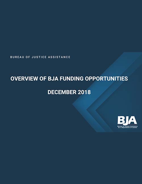 2018 CTAS Overview of BJA Funding Opportunities