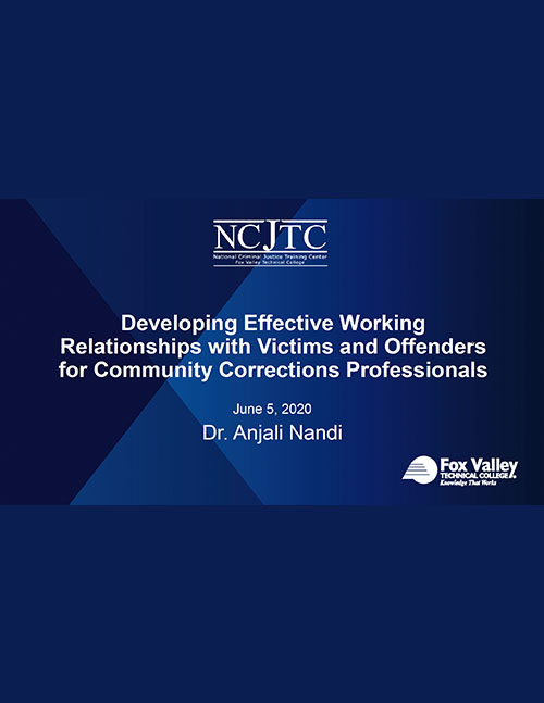 Developing Effective Relationships with Victims and Offenders - Webinar 6-5-20