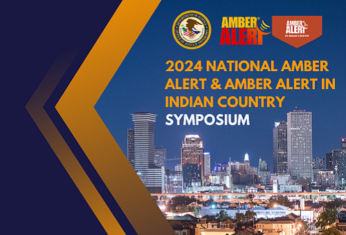 2024 National AMBER Alert and AMBER Alert in Indian Country Symposium