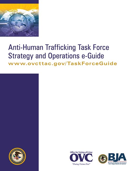 Anti-Human Trafficking Task Force Strategy and Operations e-Guide