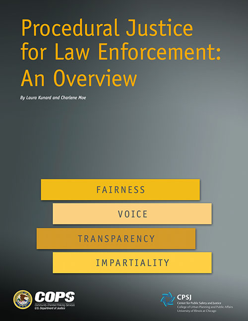 Procedural Justice for Law Enforcement An Overview