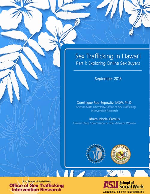 Sex Trafficking in Hawaii -Demand Study Part 1