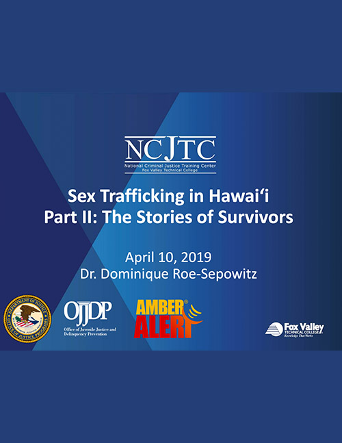 Sex Trafficking in Hawaii - Survivors Stories Webinar Powerpt