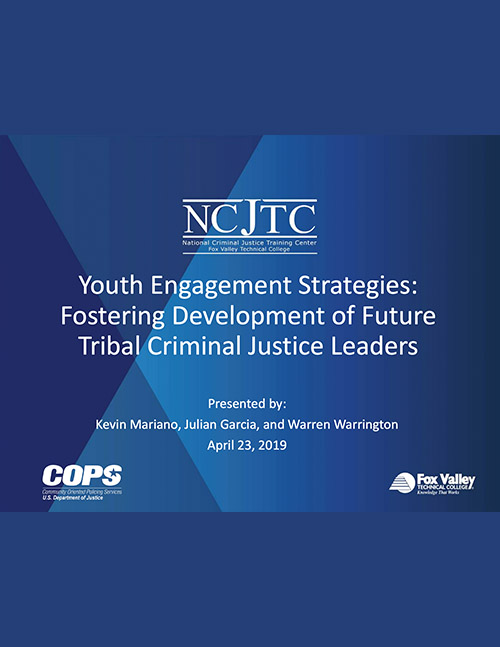 Youth Engagement Strategies: Fostering Development of Tomorrow's Tribal Criminal Justice Leaders