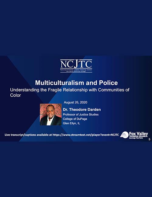 Multiculturalism and Police Understanding the Fragile Relationship with Communities of Color Presentation