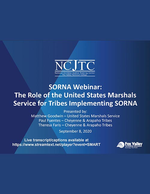 The Role of the United States Marshals Service for Tribes Implementing SORNA Presentation Image