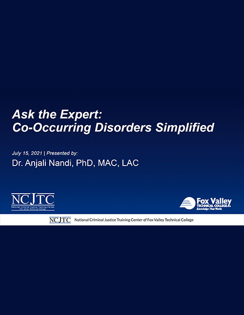 Ask the Expert: Co-Occurring Disorders Simplified - Powerpoint slides