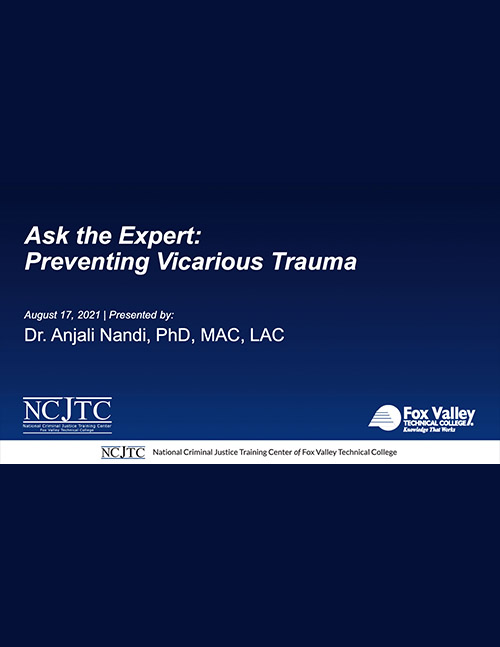 Ask the Expert Series: Preventing Vicarious Trauma - Powerpoint slides