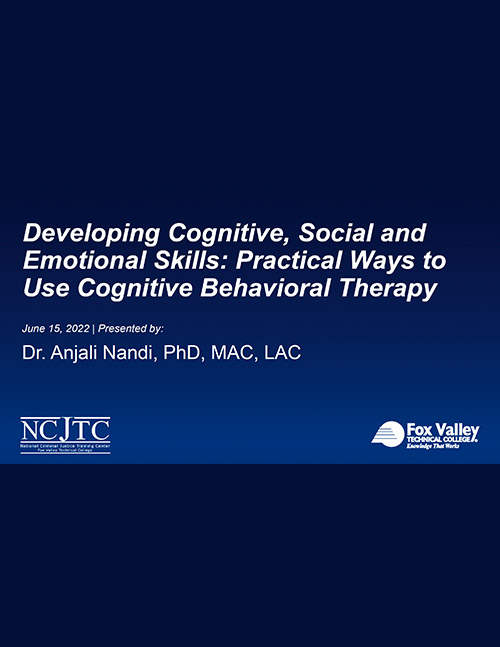 Developing Cognitive, Social and Emotional Skills: Practical Ways to Use Cognitive Behavioral Therapy - PPT Slides