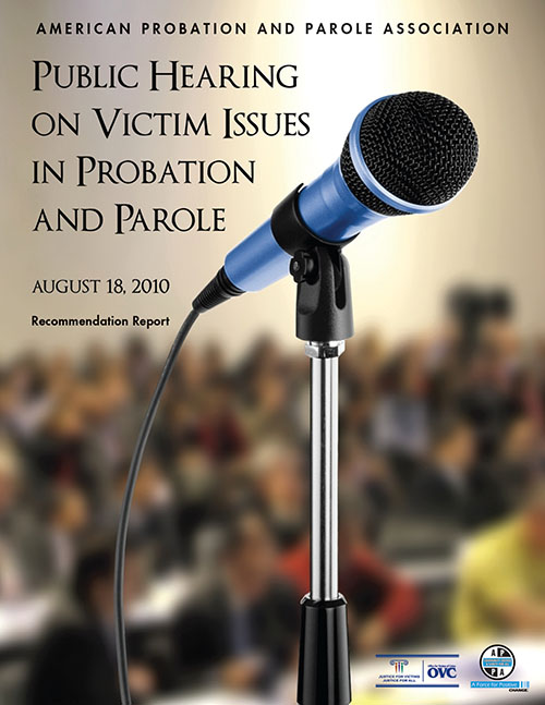 Public Hearing on Victim Issues in Probation and Parole