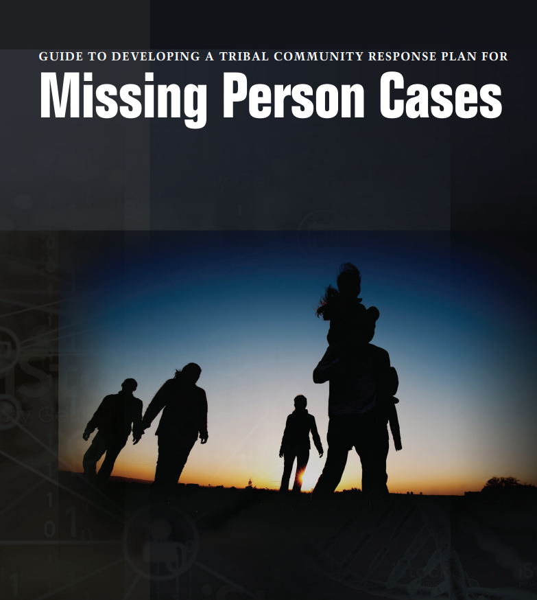 Guide to Developing a Tribal Community Response Plan for Missing Persons Cases