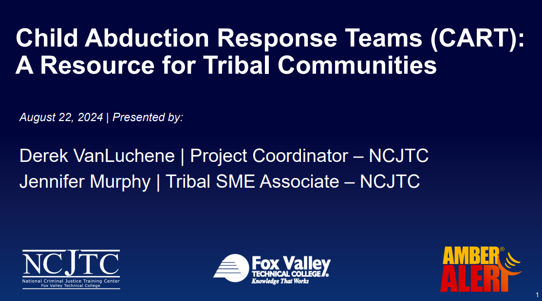 Child Abduction Response Teams (CART): A Resource for Tribal Communities - PowerPoint SLIDES